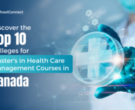 Top 10 colleges to pursue Master’s in Health Care Management course in Canada