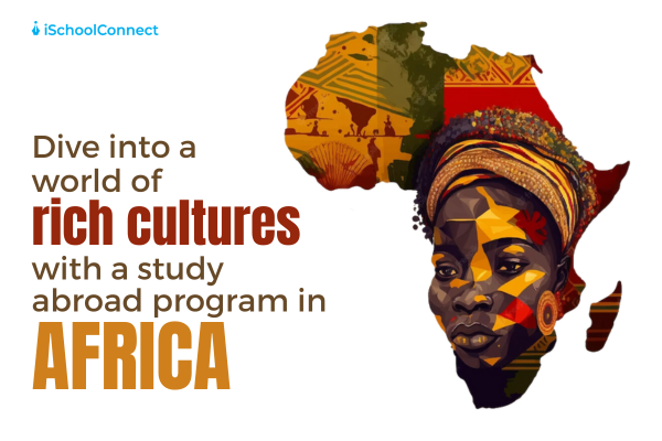 Study abroad in Africa | Exploring diverse African cultures and environments