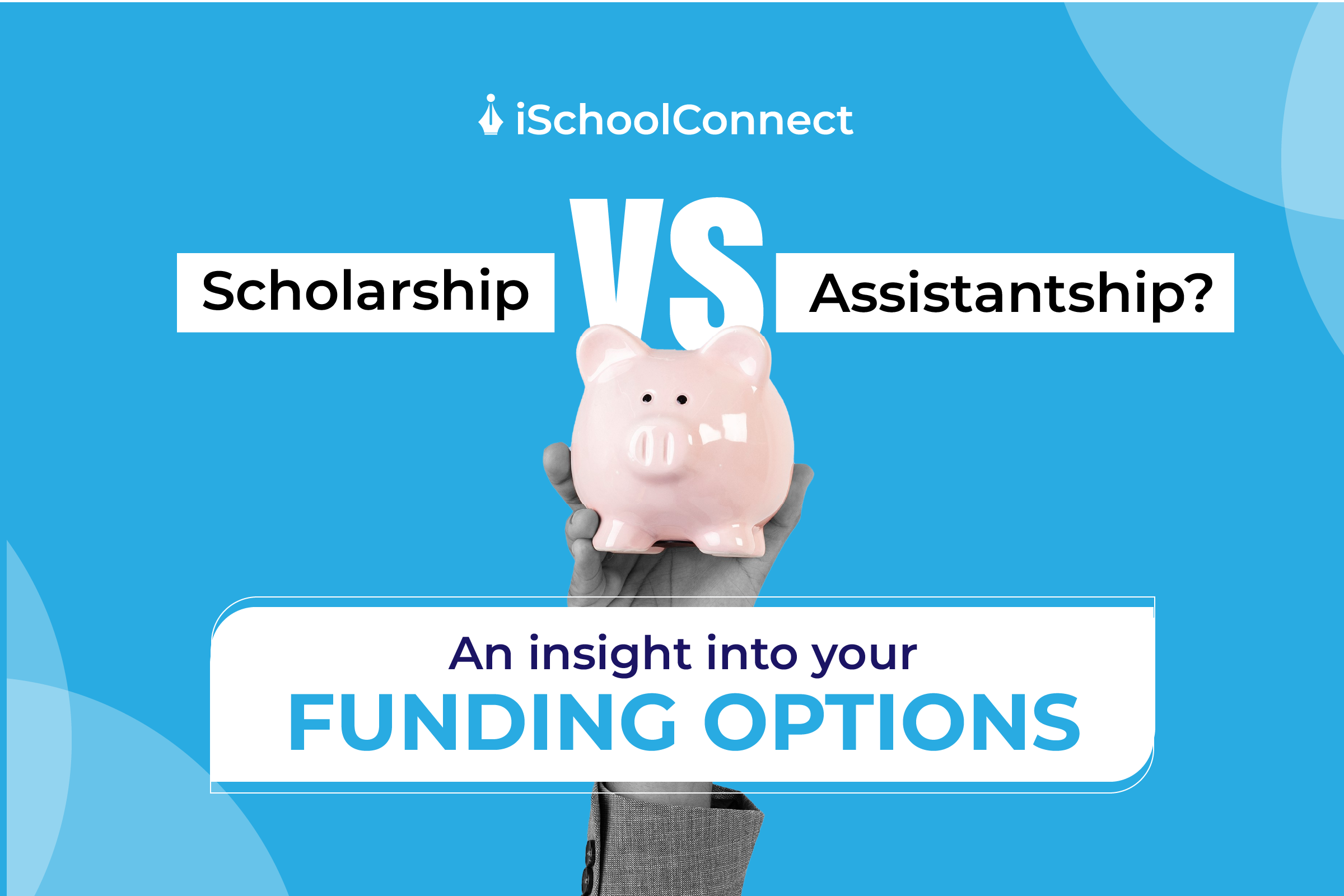 Scholarship vs. assistantship | Understanding the difference and benefits