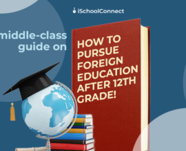Dreaming big | Your guide to pursue foreign education after 12th grade