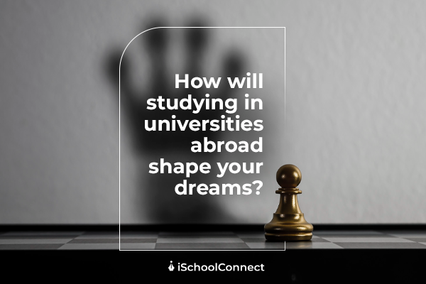 Benefits of studying abroad | A student's guide