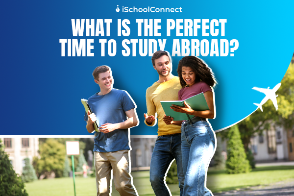 Strategies to choose the best time to study abroad