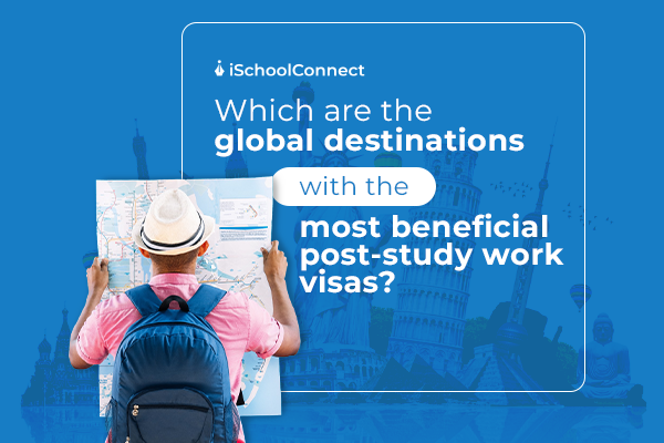 Global destinations with the most beneficial post-study work visas