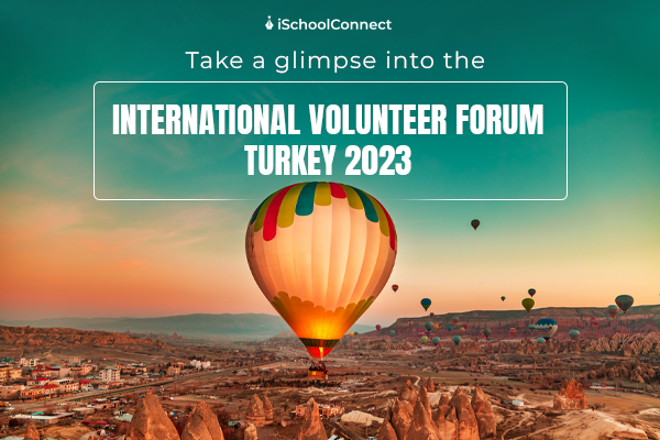 An essential guide to International Volunteer Forum, Turkey 2023