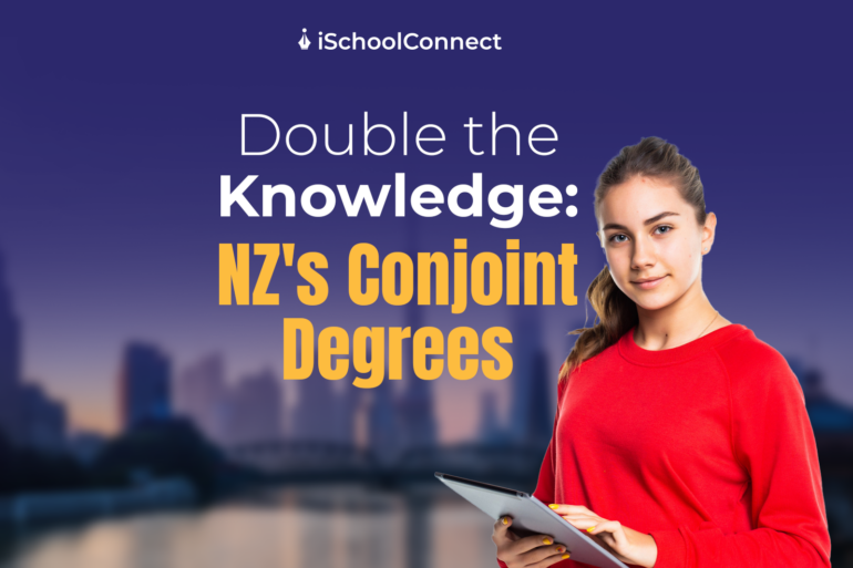 Conjoint degrees | Maximizing your academic potential in New Zealand