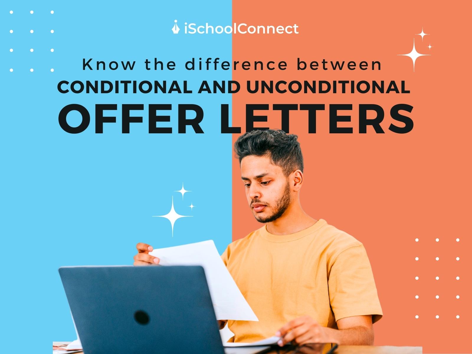 Understanding Conditional Vs Unconditional Offer Letters