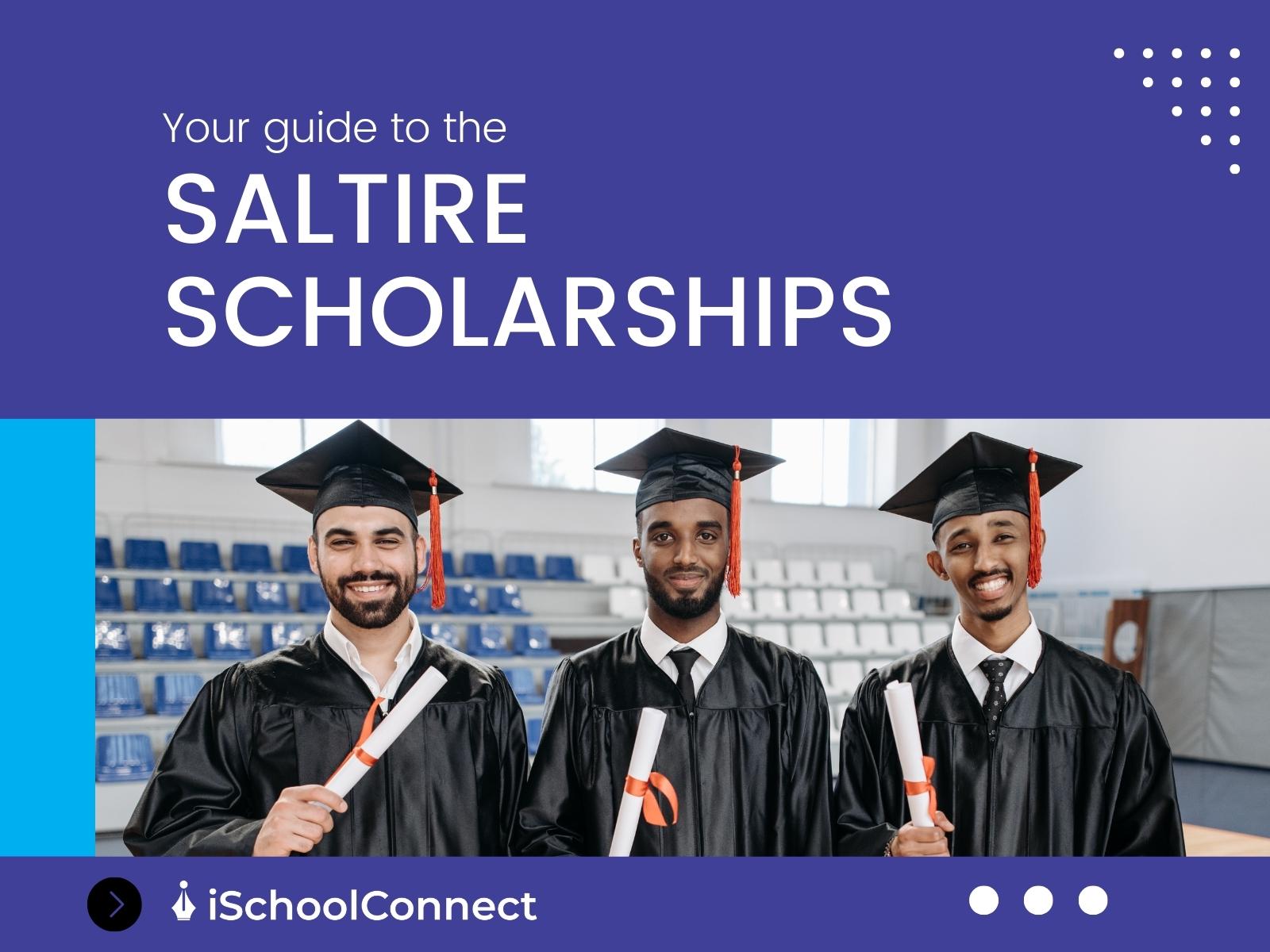 Scotland's Saltire Scholarships for UK studies | A comprehensive guide