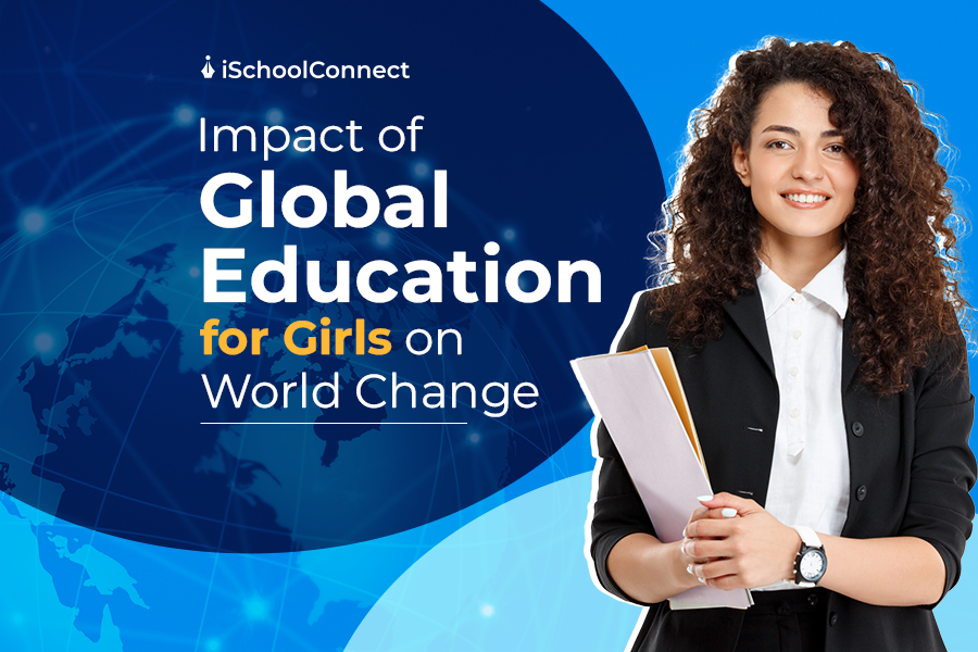 Global education for girls: How gender rights can transform the world