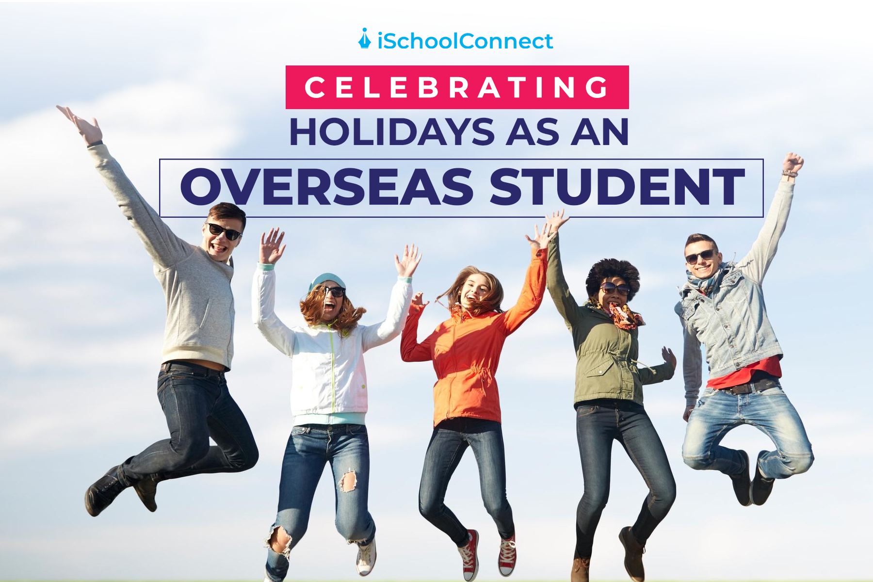 A guide for international students embracing holidays abroad