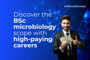 BSc in Microbiology | Top 10 high-paying careers