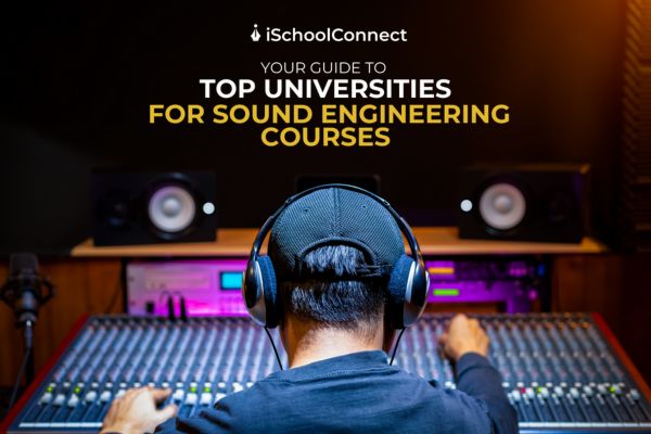 Sound Engineering courses | Top universities abroad
