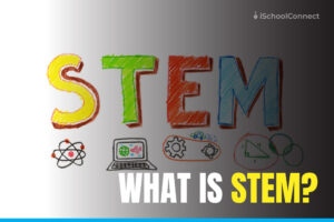 STEM Education: Benefits and Opportunities Explained