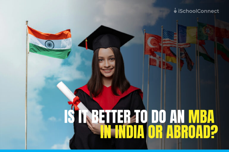 MBA in India vs abroad