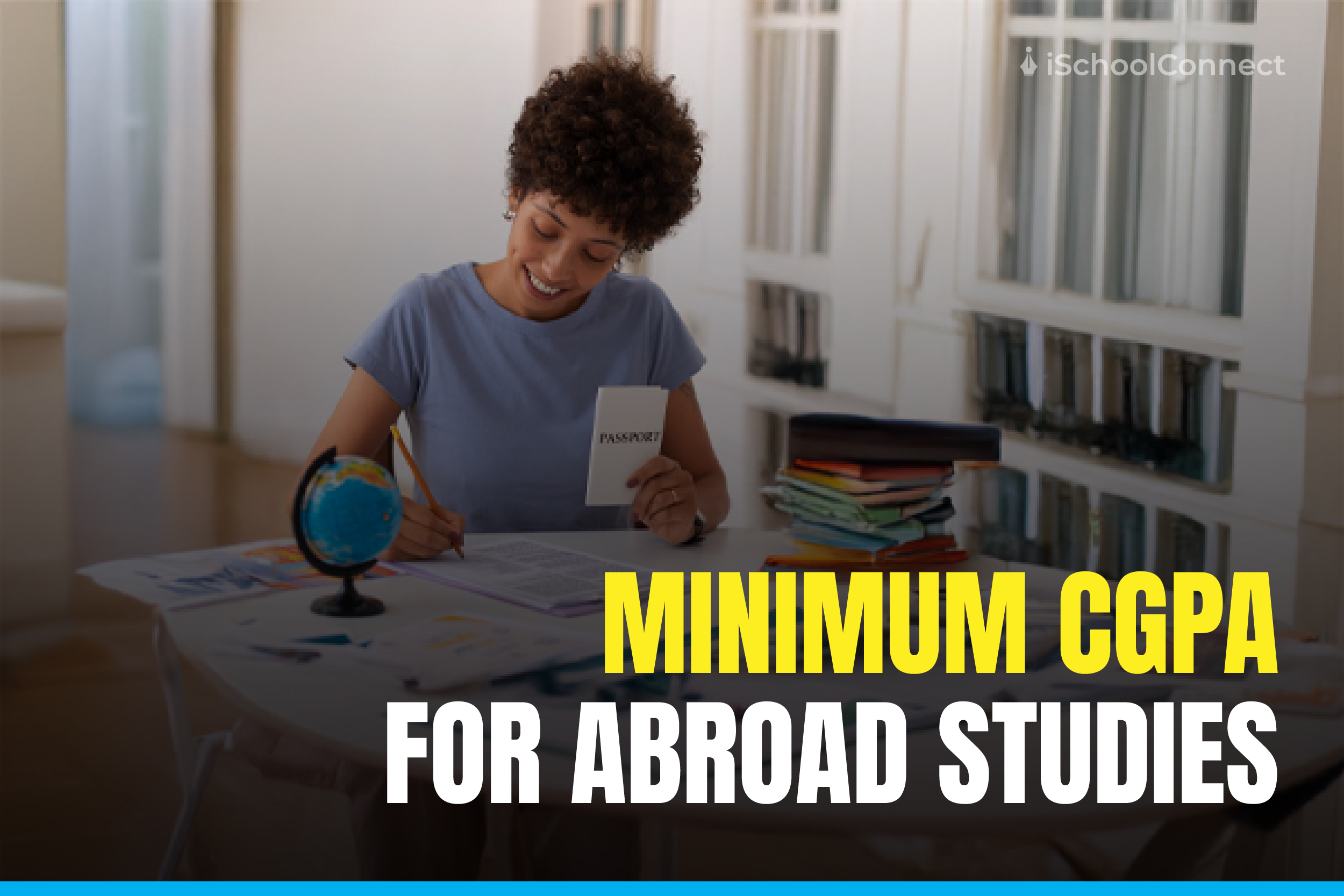 Minimum CGPA for Studying Abroad