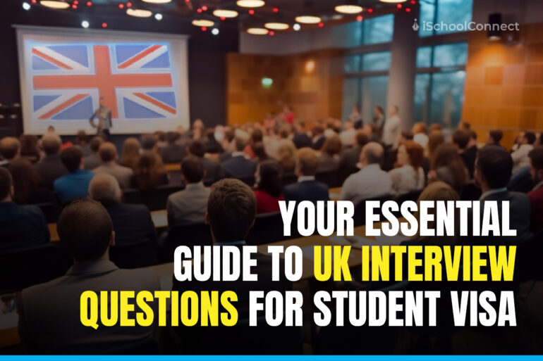 UK Interview Questions for Student Visa