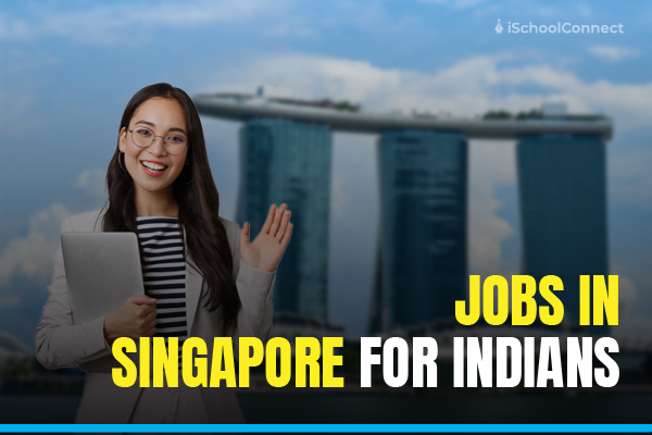 Singapore jobs for Indian graduates