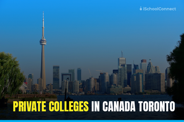 Private Colleges in Canada Toronto for International Students